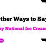 Other Ways to Say “Happy National Ice Cream Day”